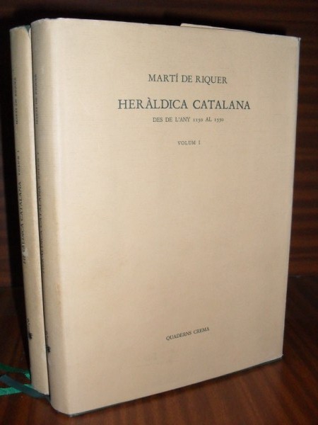 HERÀLDICA CATALANA. Des de l'any 1150 al 1550. 2 vols.